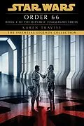 E-Book (epub) Order 66: Star Wars Legends (Republic Commando) von Karen Traviss