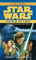 E-Book (epub) Shield of Lies: Star Wars Legends (The Black Fleet Crisis) von Michael P. Kube-Mcdowell