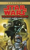 E-Book (epub) The Mandalorian Armor: Star Wars Legends (The Bounty Hunter Wars) von K. W. Jeter