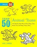 E-Book (epub) Draw 50 Animal 'Toons von Lee J. Ames, Bob Singer