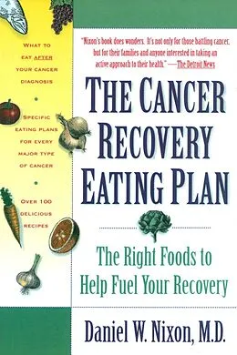 E-Book (epub) The Cancer Recovery Eating Plan von Daniel W. Nixon