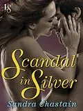 E-Book (epub) Scandal in Silver von Sandra Chastain
