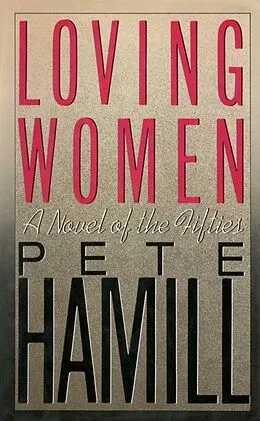 E-Book (epub) Loving Women von Pete Hamill