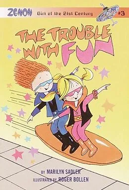 E-Book (epub) The Trouble with Fun von Marilyn Sadler