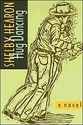 E-Book (epub) Hug Dancing von Shelby Hearon