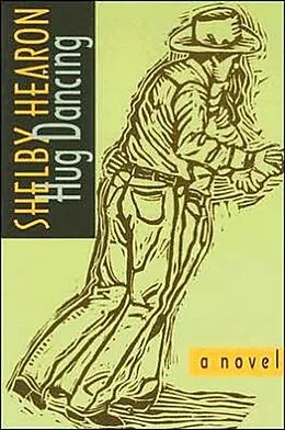 E-Book (epub) Hug Dancing von Shelby Hearon
