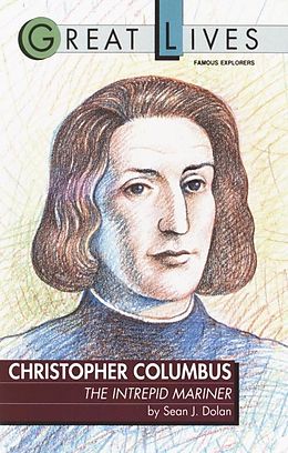 eBook (epub) Christopher Columbus: The Intrepid Mariner de Sean J. Dolan