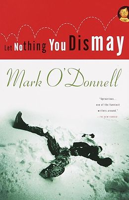 E-Book (epub) Let Nothing You Dismay von Mark O'Donnell