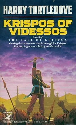 E-Book (epub) Krispos of Videssos (The Tale of Krispos, Book Two) von Harry Turtledove