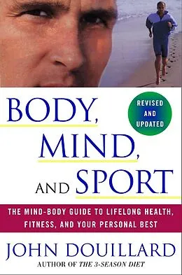 E-Book (epub) Body, Mind, and Sport von John Douillard