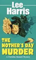 E-Book (epub) The Mother's Day Murder von Lee Harris
