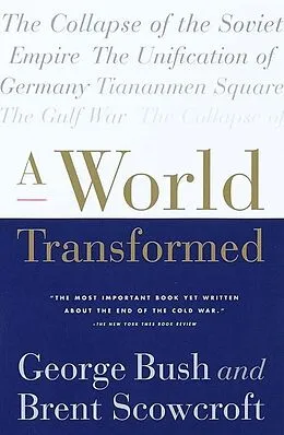 E-Book (epub) A World Transformed von George H. W. Bush, Brent Scowcroft