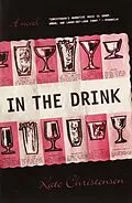 E-Book (epub) In the Drink von Kate Christensen