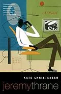 E-Book (epub) Jeremy Thrane von Kate Christensen