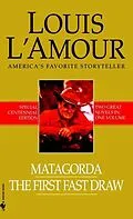 E-Book (epub) Matagorda/The First Fast Draw von Louis L'Amour