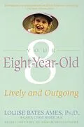 E-Book (epub) Your Eight Year Old von Louise Bates Ames, Carol Chase Haber