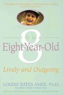 E-Book (epub) Your Eight Year Old von Louise Bates Ames, Carol Chase Haber