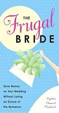 E-Book (epub) The Frugal Bride von Cynthia Clumeck Muchnick