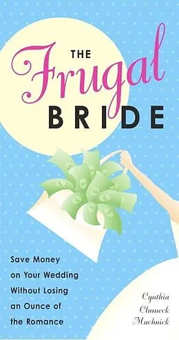 E-Book (epub) The Frugal Bride von Cynthia Clumeck Muchnick