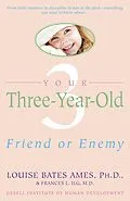 E-Book (epub) Your Three-Year-Old von Louise Bates Ames, Frances L. Ilg