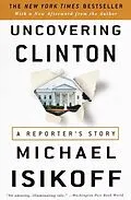 E-Book (epub) Uncovering Clinton von Michael Isikoff