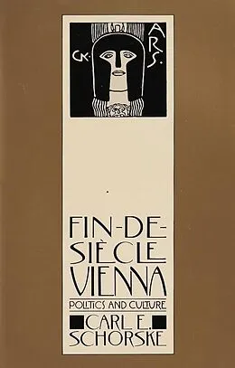E-Book (epub) Fin-De-Siecle Vienna von Carl E. Schorske