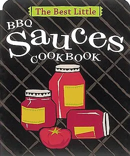 E-Book (epub) The Best Little BBQ Sauces Cookbook von Karen Adler