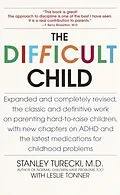 E-Book (epub) The Difficult Child von Stanley Turecki, Leslie Tonner