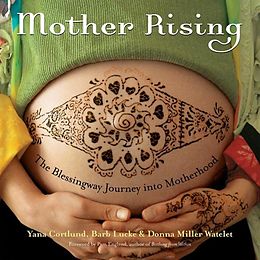 E-Book (epub) Mother Rising von Yana Cortlund, Barb Lucke, Donna Miller Watelet