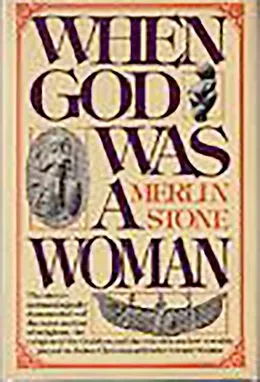 E-Book (epub) When God Was A Woman von Merlin Stone