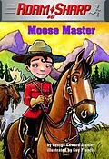 E-Book (epub) Adam Sharp #5: Moose Master von George Edward Stanley