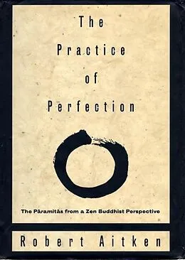 E-Book (epub) The Practice of Perfection von Robert Aitken