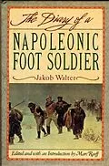 E-Book (epub) DIARY OF A NAPOLEONIC FOOT SOLDIER von Jakob Walter