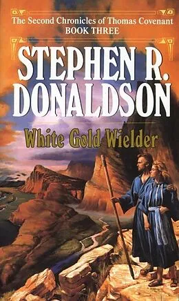 E-Book (epub) White Gold Wielder von Stephen R. Donaldson