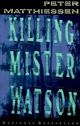 E-Book (epub) Killing Mister Watson von Peter Matthiessen