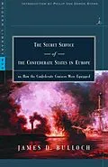 E-Book (epub) The Secret Service of the Confederate States in Europe von James D. Bulloch