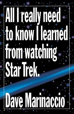 E-Book (epub) All I Really Need to Know I Learned from Watching Star Trek von Dave Marinaccio