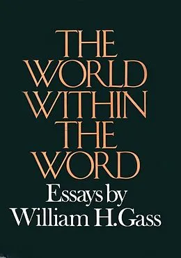 E-Book (epub) World Within The Word von William H. Gass