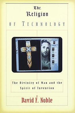 E-Book (epub) The Religion of Technology von David F. Noble