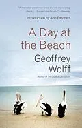 E-Book (epub) A Day at the Beach von Geoffrey Wolff