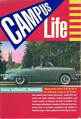 E-Book (epub) Campus Life von Helen Lefkowitz Horowitz