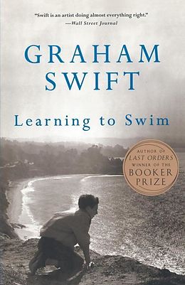 E-Book (epub) Learning to Swim von Graham Swift