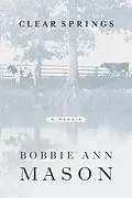E-Book (epub) Clear Springs von Bobbie Ann Mason