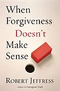 E-Book (epub) When Forgiveness Doesn't Make Sense von Robert Jeffress