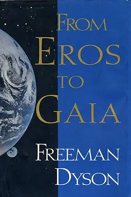 E-Book (epub) FROM EROS TO GAIA von Freeman Dyson