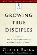 E-Book (epub) Growing True Disciples von George Barna