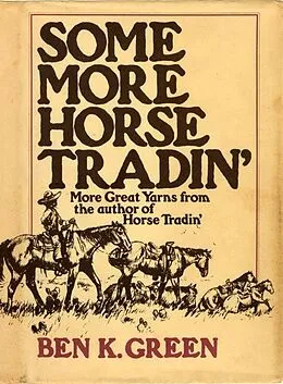 E-Book (epub) Some More Horse Tradin' von Ben K. Green