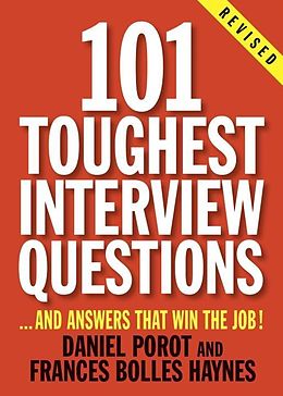 E-Book (epub) 101 Toughest Interview Questions von Daniel Porot, Frances Bolles Haynes