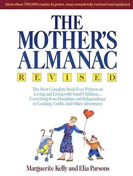 E-Book (epub) The Mother's Almanac von Marguerite Kelly, Elia Parsons