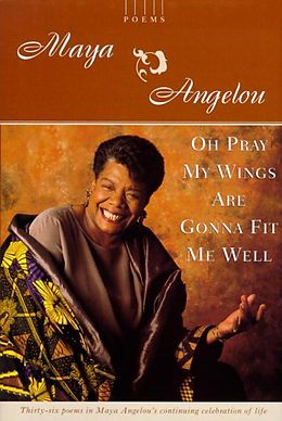 E-Book (epub) Oh Pray My Wings Are Gonna Fit Me Well von Maya Angelou